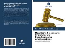 Bookcover of Moralische Belästigung, Gründe für die Beendigung des Arbeitsvertrags