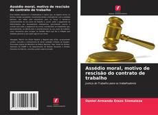 Assédio moral, motivo de rescisão do contrato de trabalho kitap kapağı