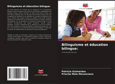 Bilinguisme et éducation bilingue: kitap kapağı