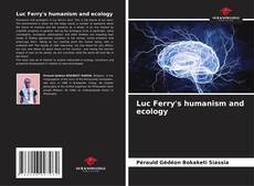 Luc Ferry's humanism and ecology kitap kapağı