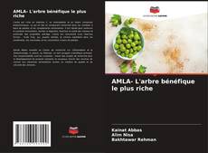 Bookcover of AMLA- L'arbre bénéfique le plus riche