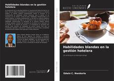 Bookcover of Habilidades blandas en la gestión hotelera