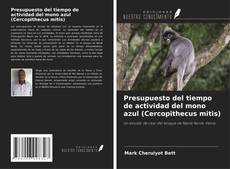 Portada del libro de Presupuesto del tiempo de actividad del mono azul (Cercopithecus mitis)