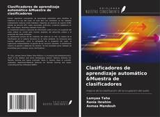 Buchcover von Clasificadores de aprendizaje automático &Muestra de clasificadores