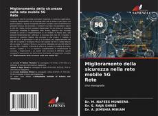 Bookcover of Miglioramento della sicurezza nella rete mobile 5G Rete