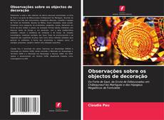 Couverture de Observações sobre os objectos de decoração