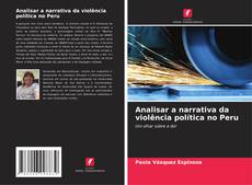 Couverture de Analisar a narrativa da violência política no Peru