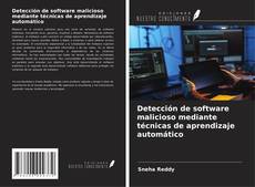 Bookcover of Detección de software malicioso mediante técnicas de aprendizaje automático
