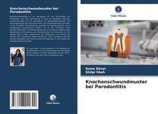 Knochenschwundmuster bei Parodontitis kitap kapağı