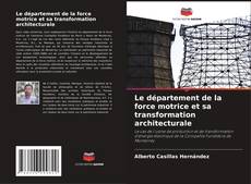 Buchcover von Le département de la force motrice et sa transformation architecturale