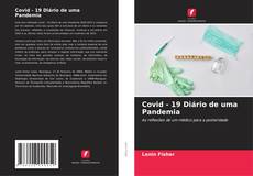Covid - 19 Diário de uma Pandemia的封面