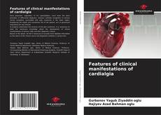 Portada del libro de Features of clinical manifestations of cardialgia