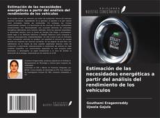 Bookcover of Estimación de las necesidades energéticas a partir del análisis del rendimiento de los vehículos