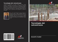 Bookcover of Tecnologia del calcestruzzo