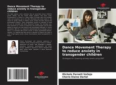 Portada del libro de Dance Movement Therapy to reduce anxiety in transgender children