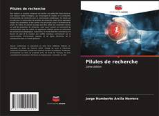 Bookcover of Pilules de recherche