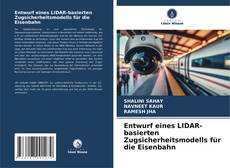 Couverture de Entwurf eines LIDAR-basierten Zugsicherheitsmodells für die Eisenbahn