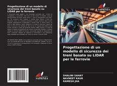 Capa do livro de Progettazione di un modello di sicurezza dei treni basato su LIDAR per le ferrovie 