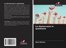 Bookcover of La democrazia in questione