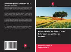 Buchcover von Adversidade agrícola: Como lidar com a agonia e as aflições