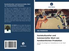 Buchcover von Soziokultureller und kommerzieller Wert von handwerklichen Produkten