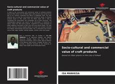 Buchcover von Socio-cultural and commercial value of craft products