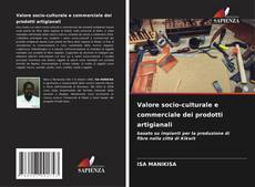 Bookcover of Valore socio-culturale e commerciale dei prodotti artigianali