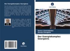 Copertina di Der Energiekomplex Georgiens