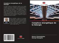 Buchcover von Complexe énergétique de la Géorgie