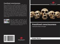 Fossilized consciousness kitap kapağı