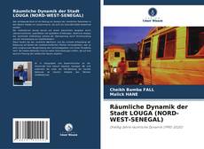 Bookcover of Räumliche Dynamik der Stadt LOUGA (NORD-WEST-SENEGAL)