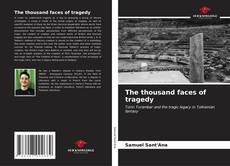 Portada del libro de The thousand faces of tragedy