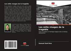 Bookcover of Les mille visages de la tragédie