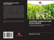 Bookcover of SYSTÈME D'AGRICULTURE INTELLIGENTE