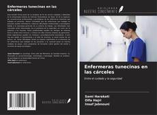 Enfermeras tunecinas en las cárceles kitap kapağı