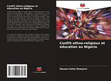 Copertina di Conflit ethno-religieux et éducation au Nigeria