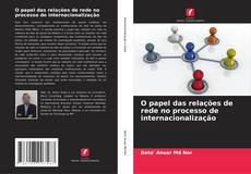 Buchcover von O papel das relações de rede no processo de internacionalização