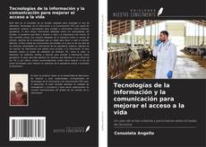 Bookcover of Tecnologías de la información y la comunicación para mejorar el acceso a la vida