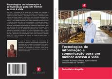 Buchcover von Tecnologias de informação e comunicação para um melhor acesso à vida