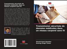 Buchcover von Transmission sécurisée de données médicales dans un réseau corporel sans fil