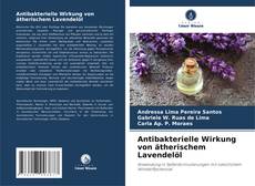 Обложка Antibakterielle Wirkung von ätherischem Lavendelöl