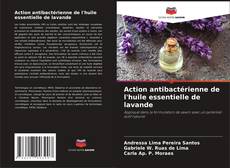 Capa do livro de Action antibactérienne de l'huile essentielle de lavande 
