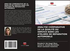 Обложка ANALYSE COMPARATIVE DE LA QUALITÉ DU SERVICE DANS LES ATELIERS DE RÉPARATION AUTOMOBILE