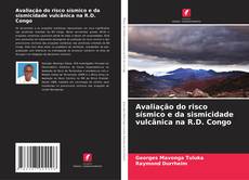 Buchcover von Avaliação do risco sísmico e da sismicidade vulcânica na R.D. Congo