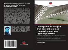 Bookcover of Conception et analyse d'un ressort à lames composite pour une rigidité prescrite