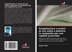 Buchcover von Progettazione e analisi di una molla a balestra in composito per una rigidità prescritta