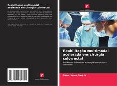 Buchcover von Reabilitação multimodal acelerada em cirurgia colorrectal