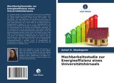 Bookcover of Machbarkeitsstudie zur Energieeffizienz eines Universitätshörsaals