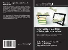 Innovación y políticas públicas de educación kitap kapağı