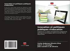 Couverture de Innovation et politiques publiques d'éducation